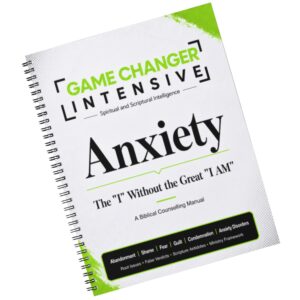 Anxiety - A Biblical Counselling Manual